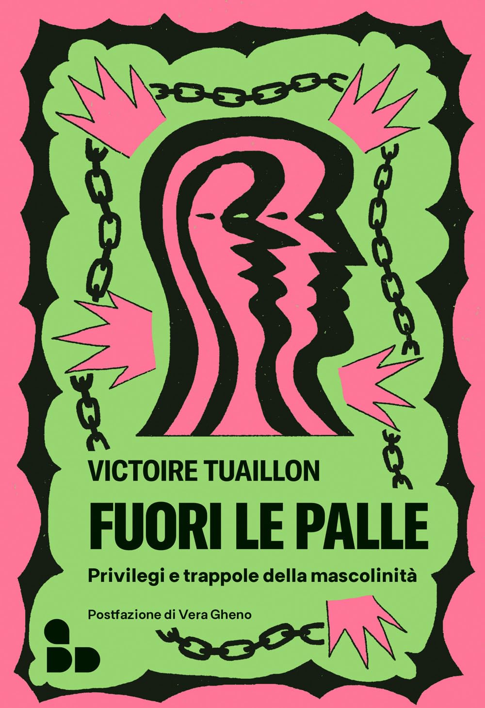 Fuori le palle. Privilegi e trappole della mascolinità Books