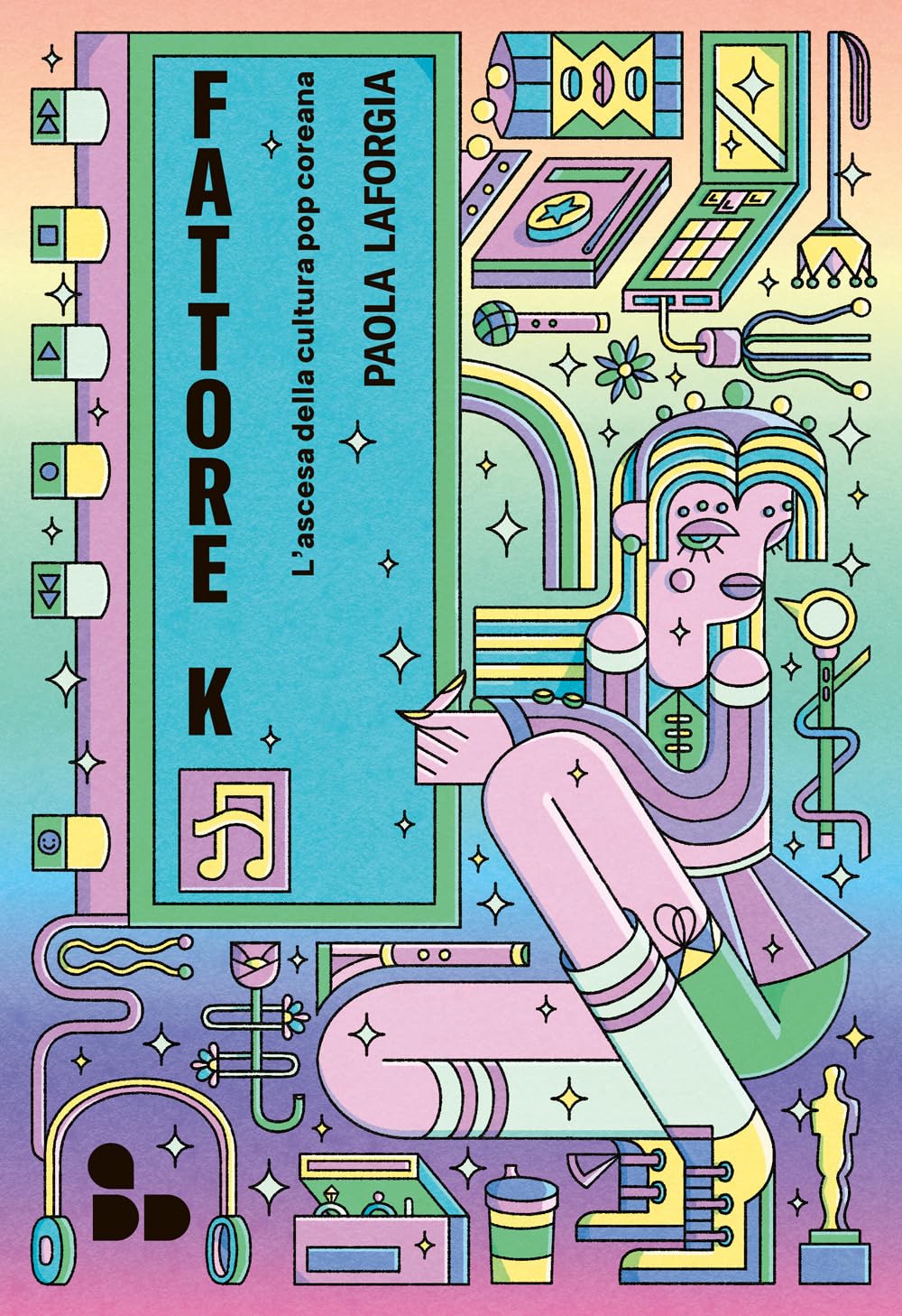Fattore K. L'ascesa della cultura pop coreana book