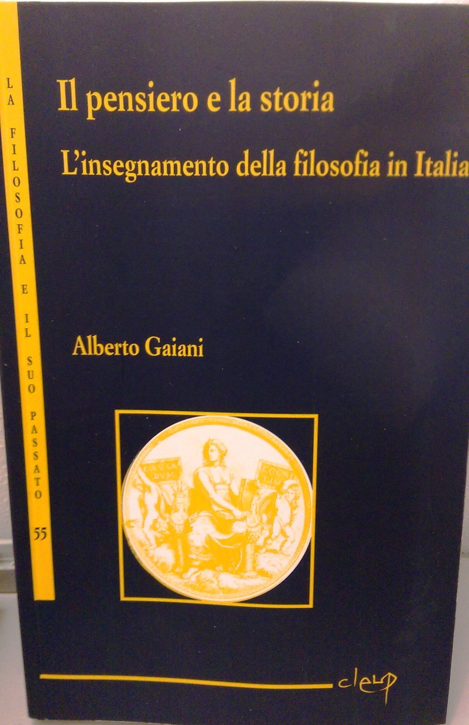 Il pensiero e la storia. L'insegnamento della filosofia in Italia book
