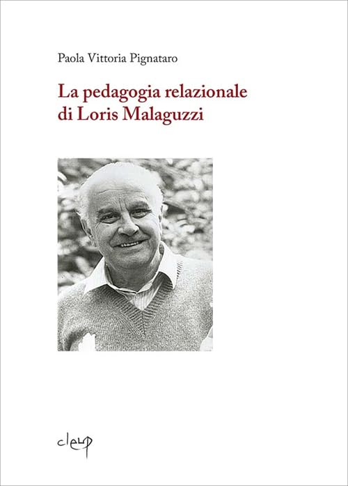 La pedagogia relazionale di Loris Malaguzzi book