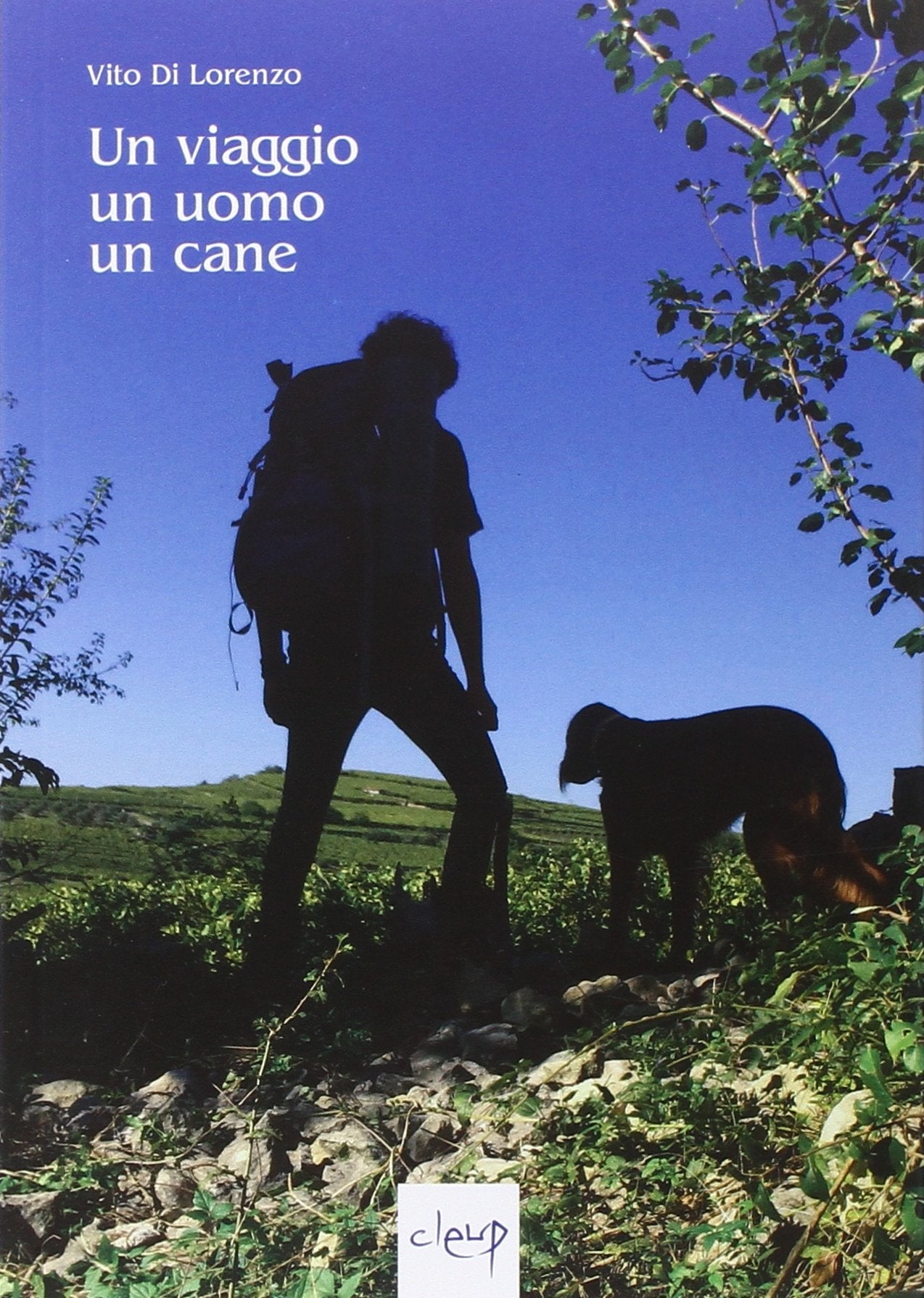 Un viaggio, un uomo, un cane book