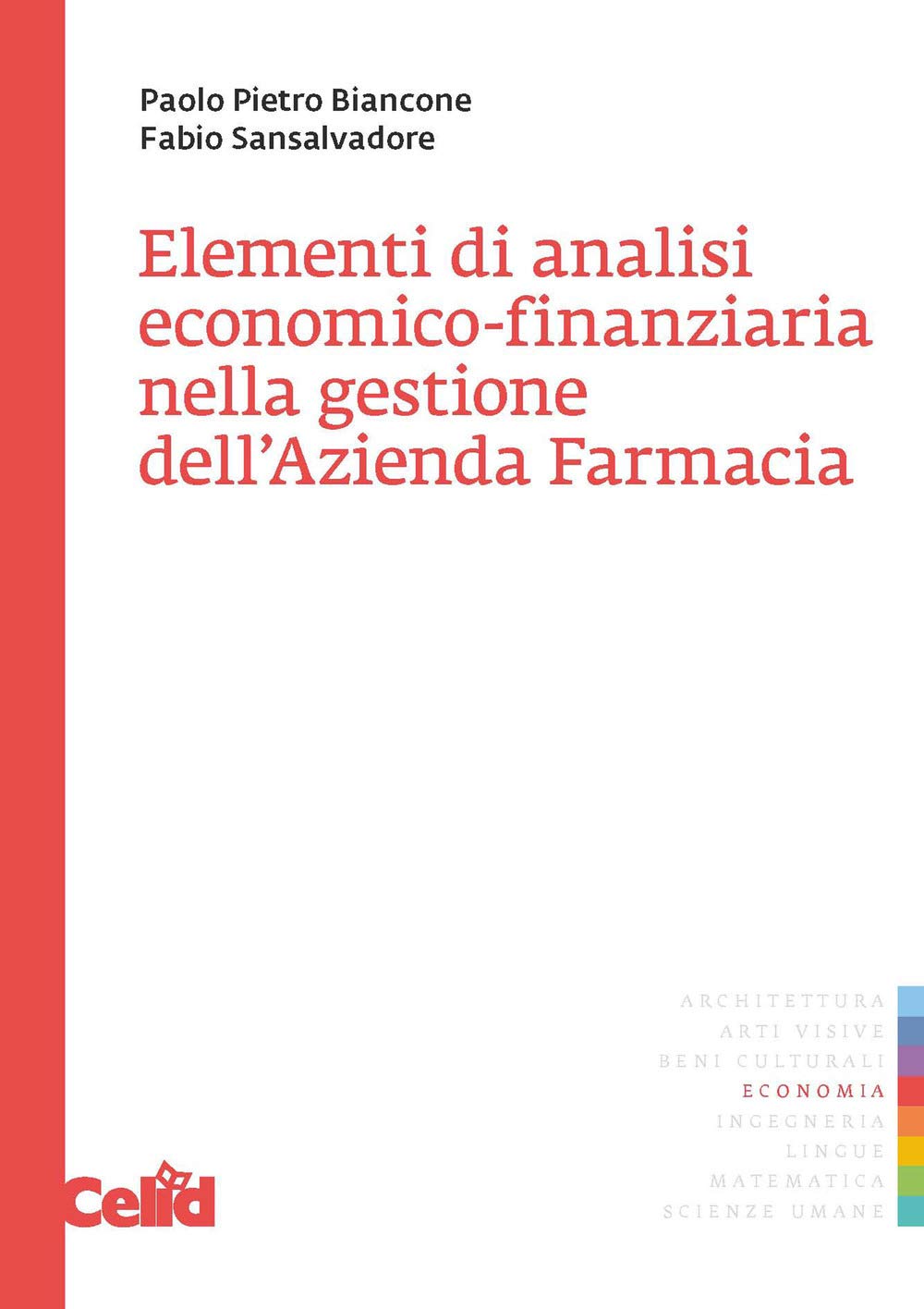 Elementi di analisi economico-finanziaria nella gestione dell'azienda farmacia book