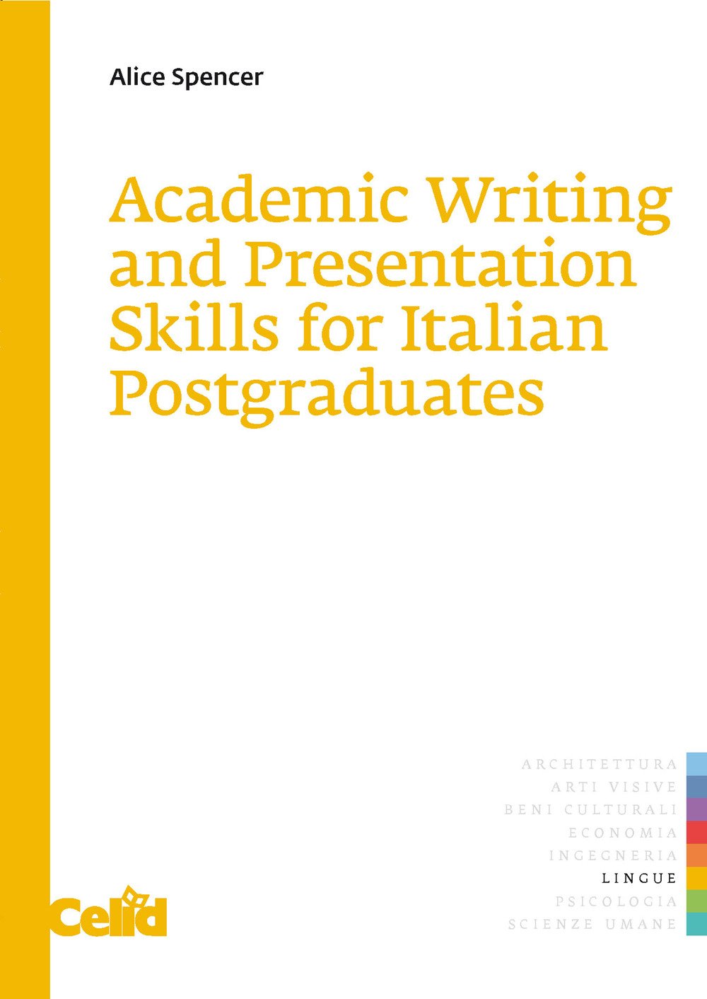 Academic writing and presentation skills for italian postgraduates book