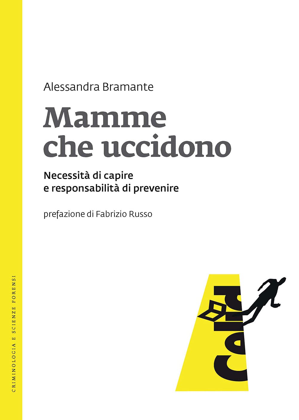 Mamme che uccidono. Necessità di capire e responsabilità di prevenire book