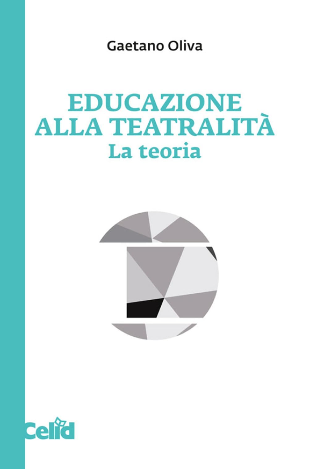 Educazione alla teatralità. La teoria Film, Art & Culture