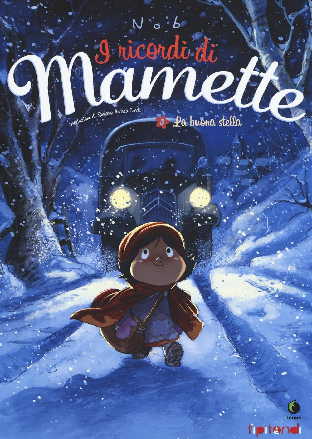 La buona stella. I ricordi di Mamette (Vol. 3) book