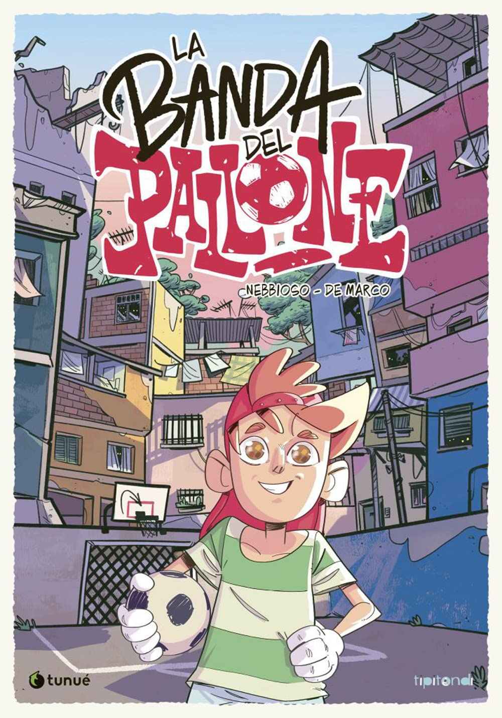 La banda del pallone (Vol. 1) (Tipitondi) Manga