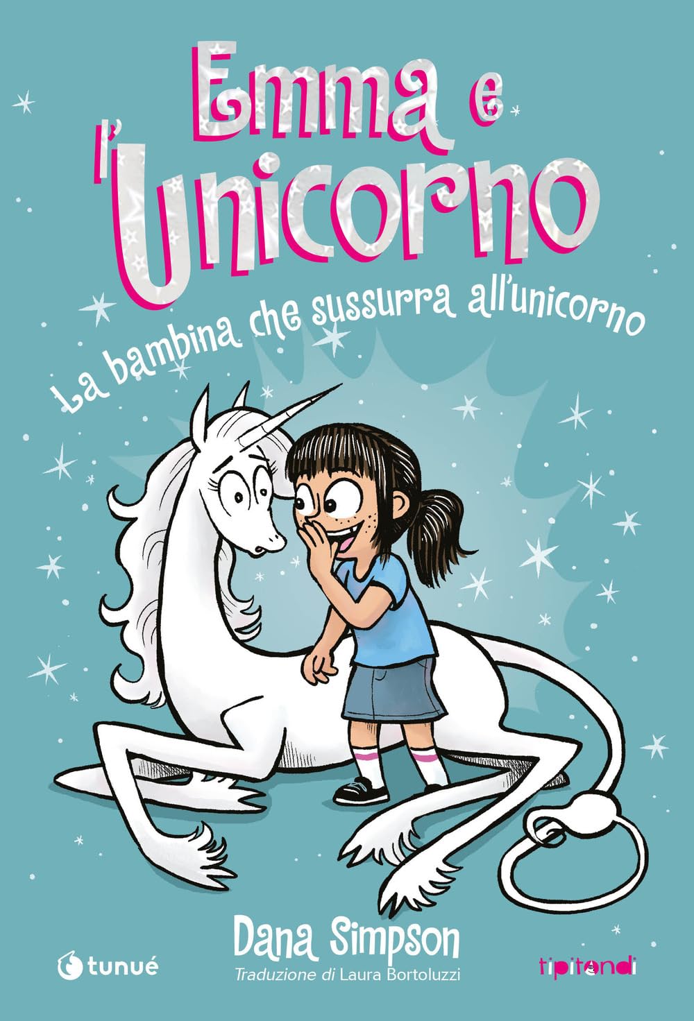 Emma e l'unicorno. La bambina che sussurra all'unicorno (Tipitondi) Manga