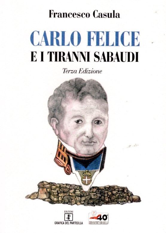 Carlo Felice e i tiranni sabaudi book