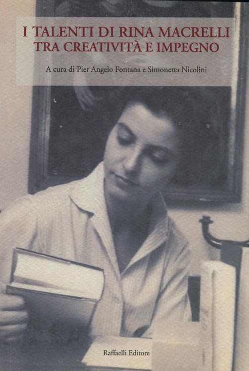 I talenti di Rina Macrelli. Tra creatività e impegno Art & Literature