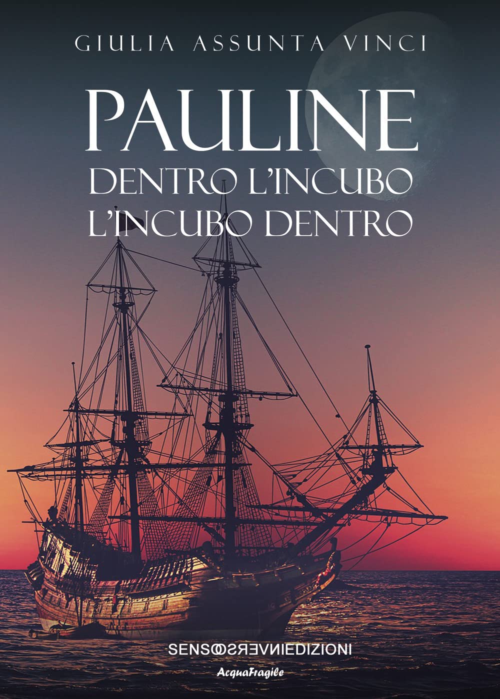 Pauline. Dentro l'incubo. L'incubo dentro (AcquaFragile) Contemporary literature