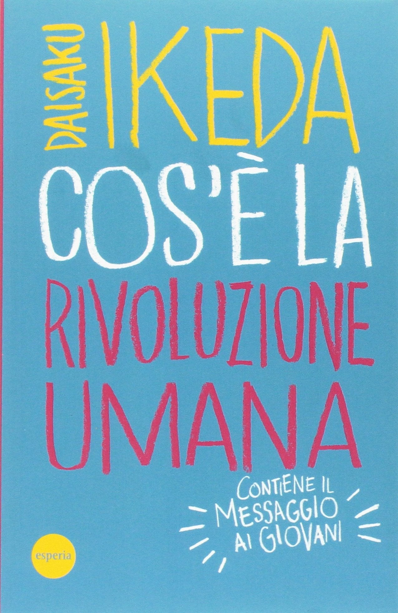 Cos'è la rivoluzione umana book