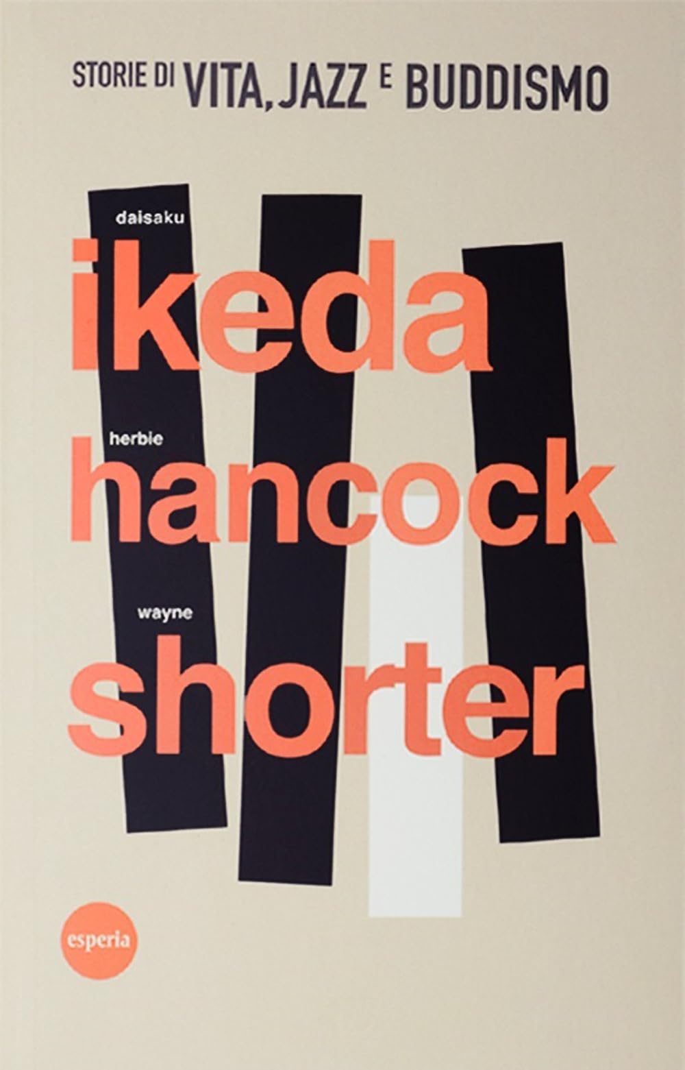 Storie di vita, jazz e buddismo Books