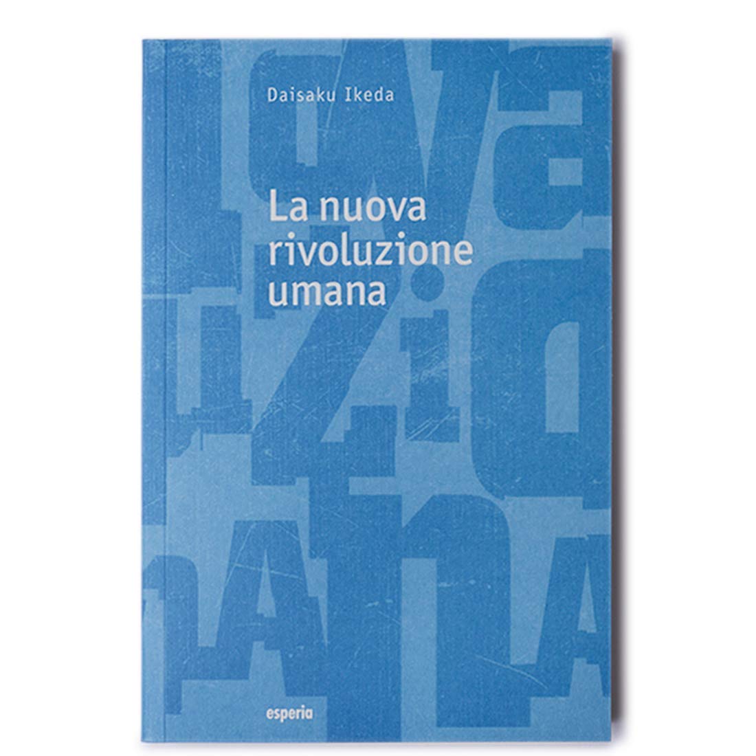 La nuova rivoluzione umana (Vol. 25-26) book