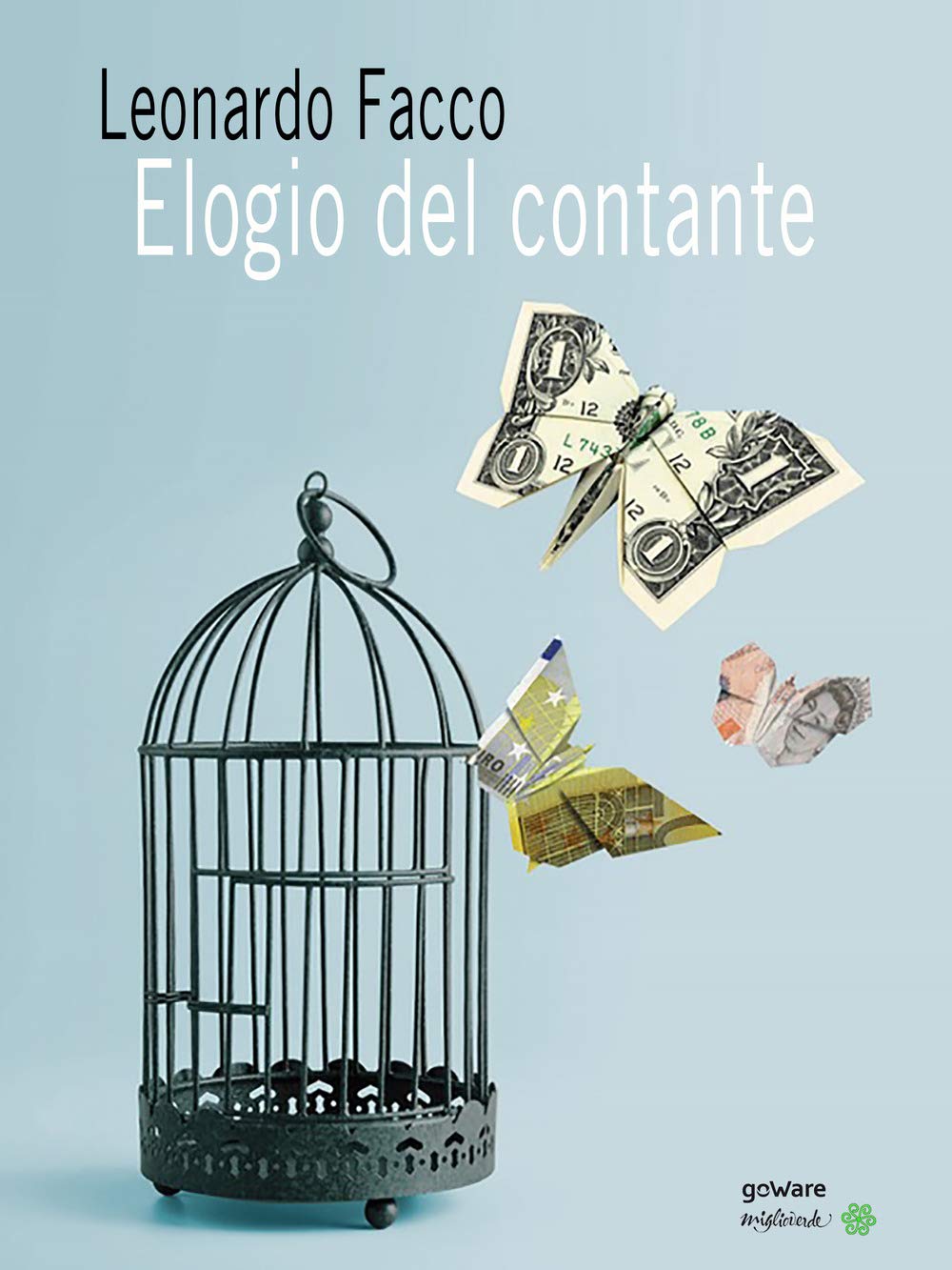Elogio del contante. Propaganda e falsi miti di chi vuole vietarne l’uso book