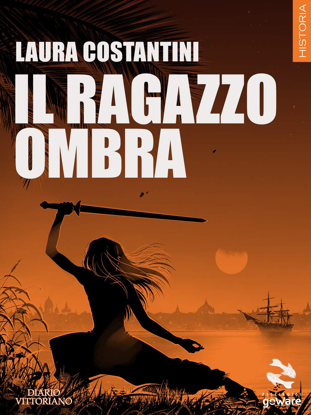 Il ragazzo ombra (Diario vittoriano, Band 1) Historical Fiction