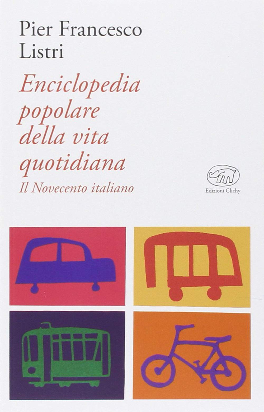 Enciclopedia popolare della vita quotidiana. Il Novecento italiano book