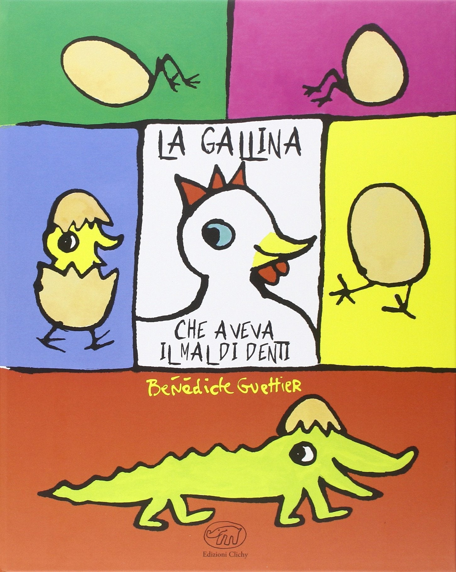 La gallina che aveva il mal di denti. Ediz. illustrata book