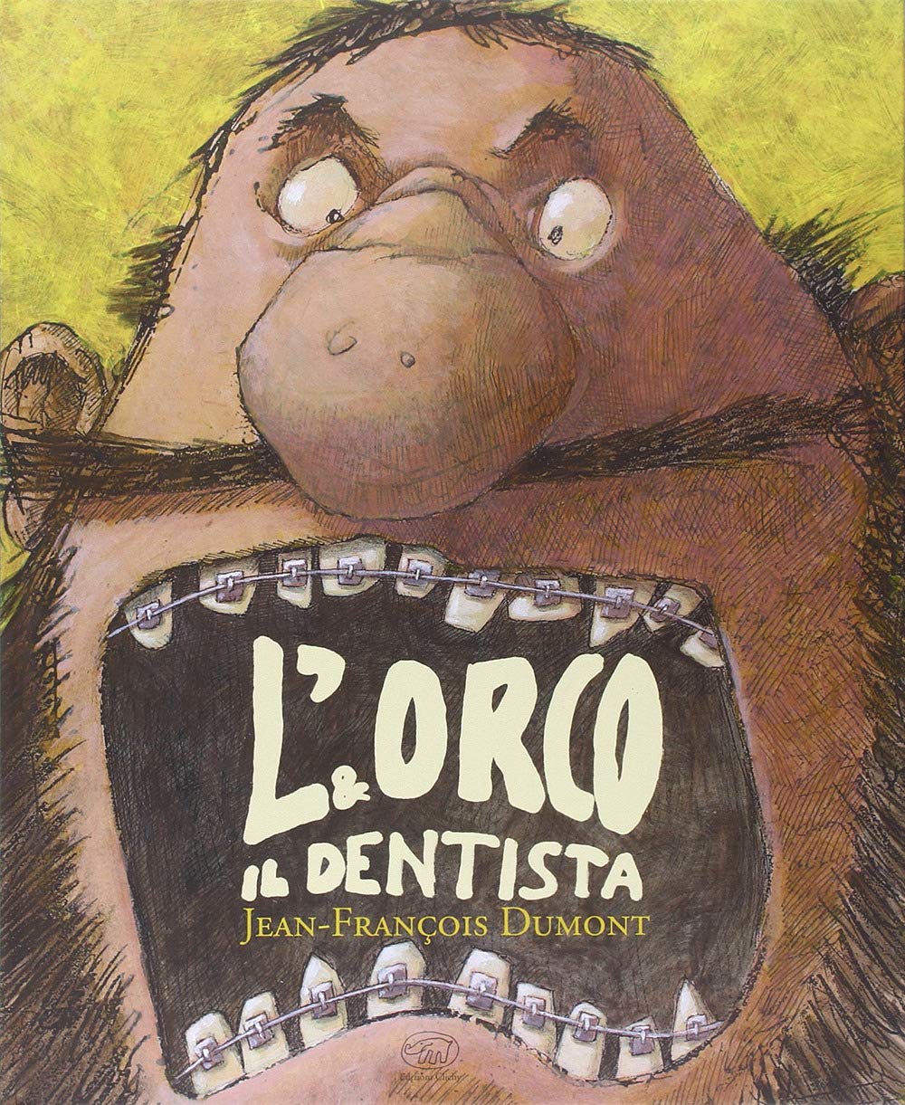 L'orco e il dentista. Ediz. illustrata book