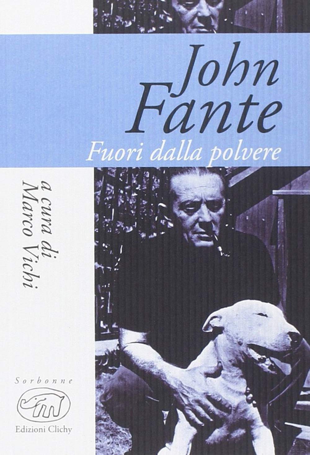 John Fante. Fuori dalla polvere book