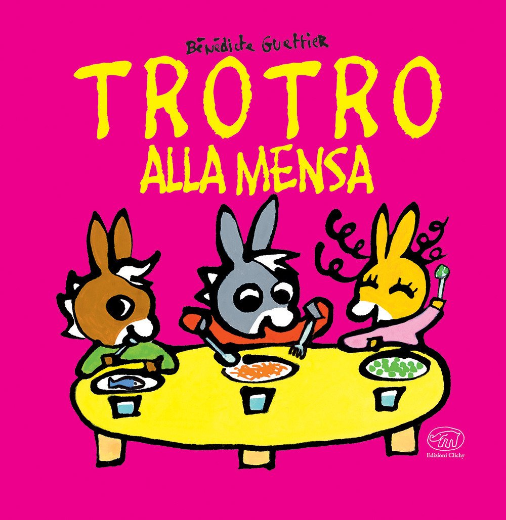 TroTro alla mensa. Ediz. a colori book