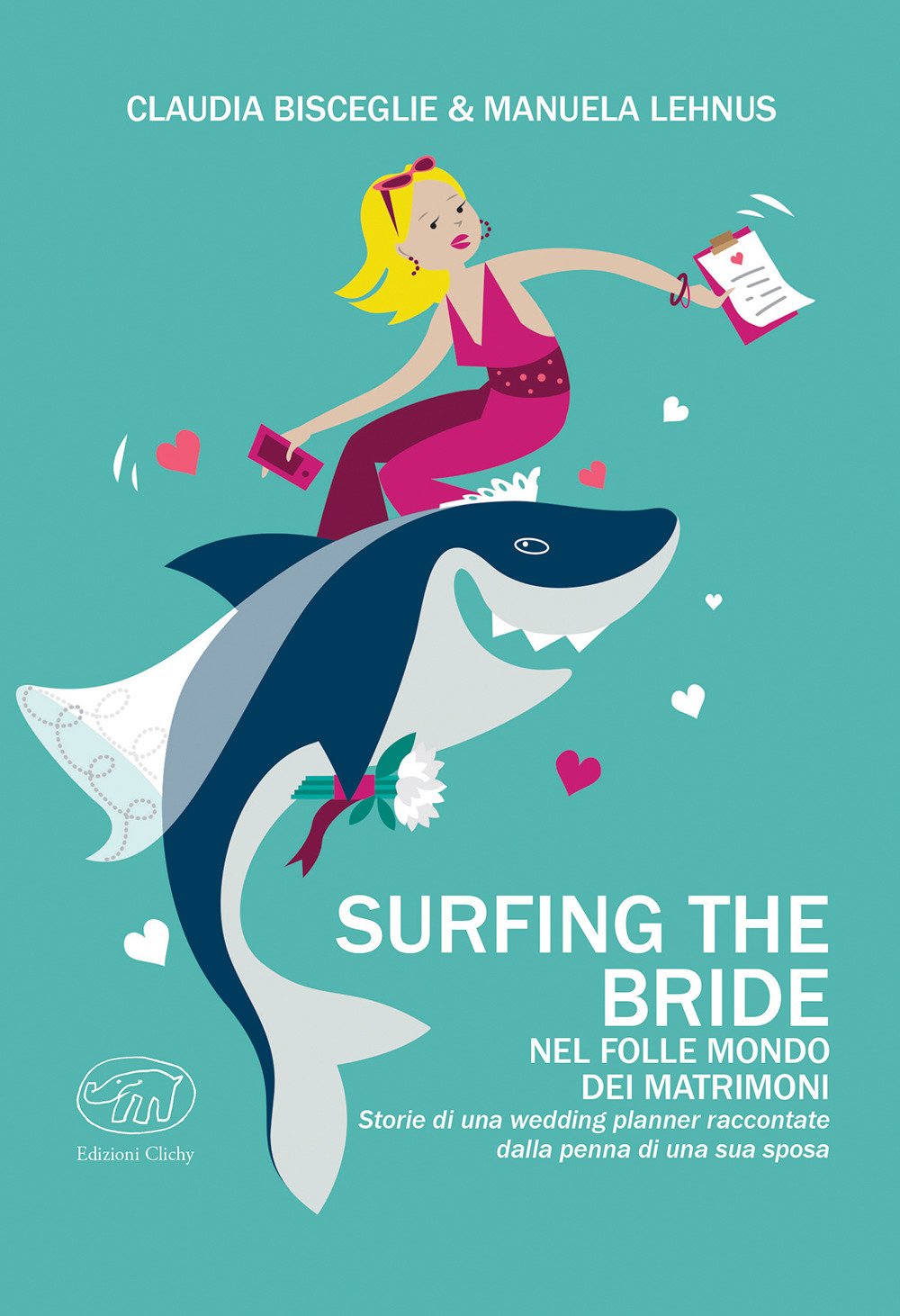 Surfing the bride. Nel folle mondo dei matrimoni book