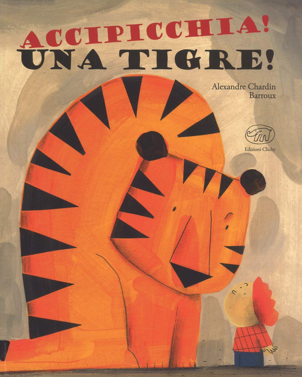 Accipicchia! Una tigre! book