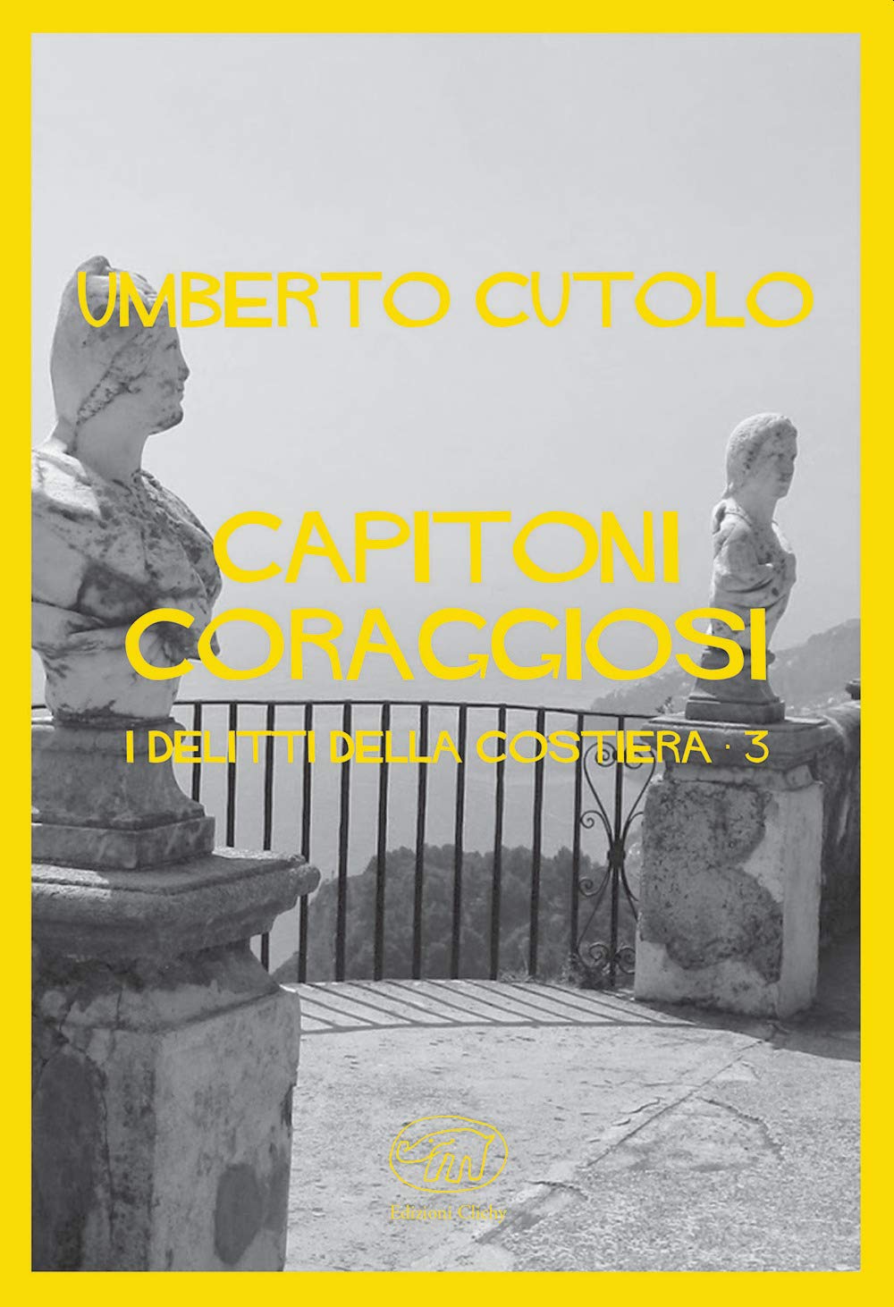 Capitoni coraggiosi. I delitti della costiera book