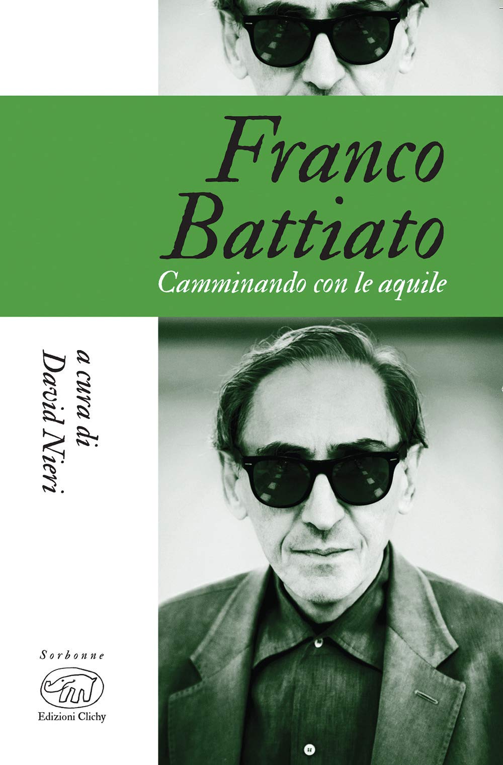 Franco Battiato. Camminando con le aquile (Sorbonne) Arts & Music