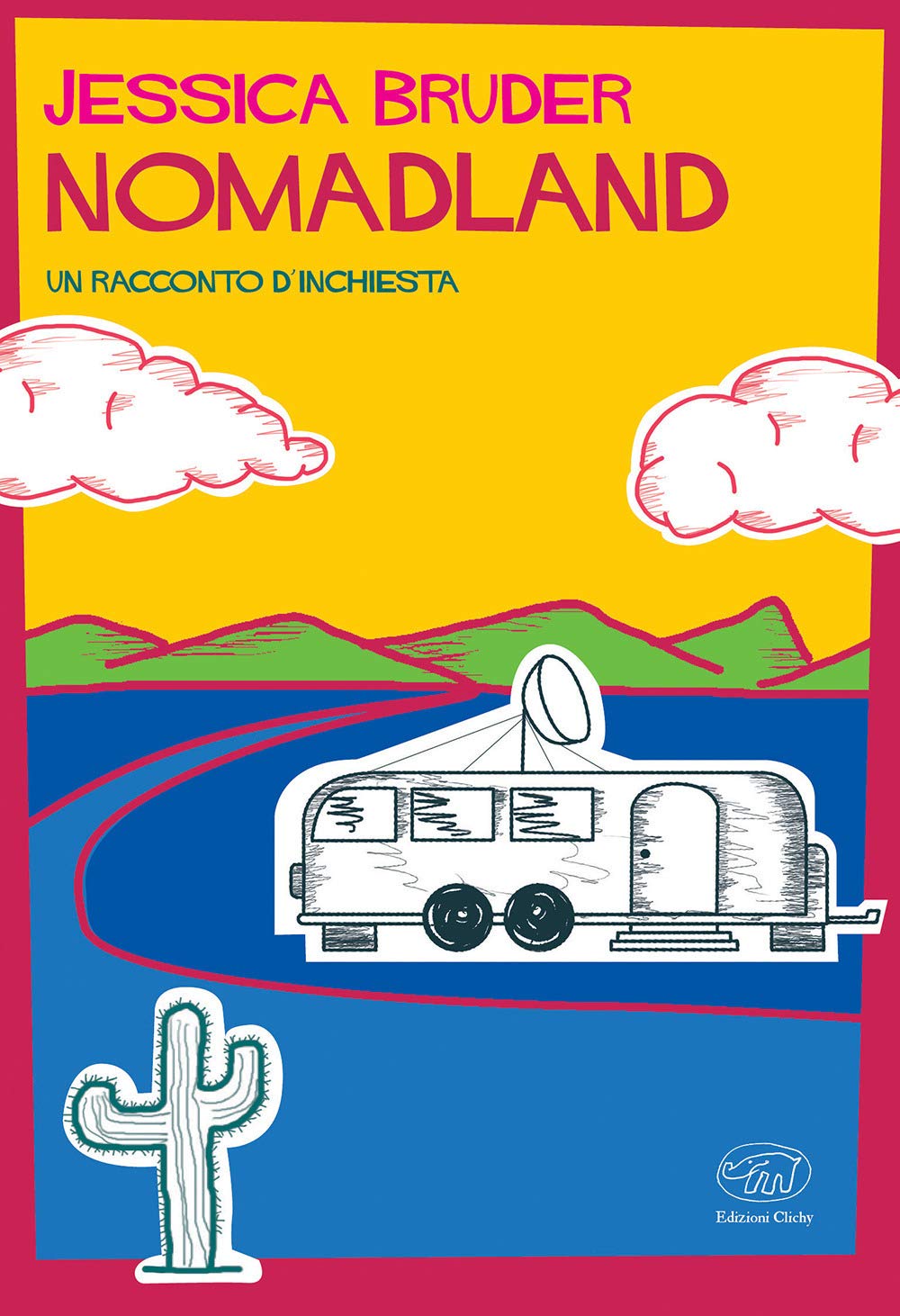 Nomadland. Un racconto d'inchiesta (Rive Gauche) Books
