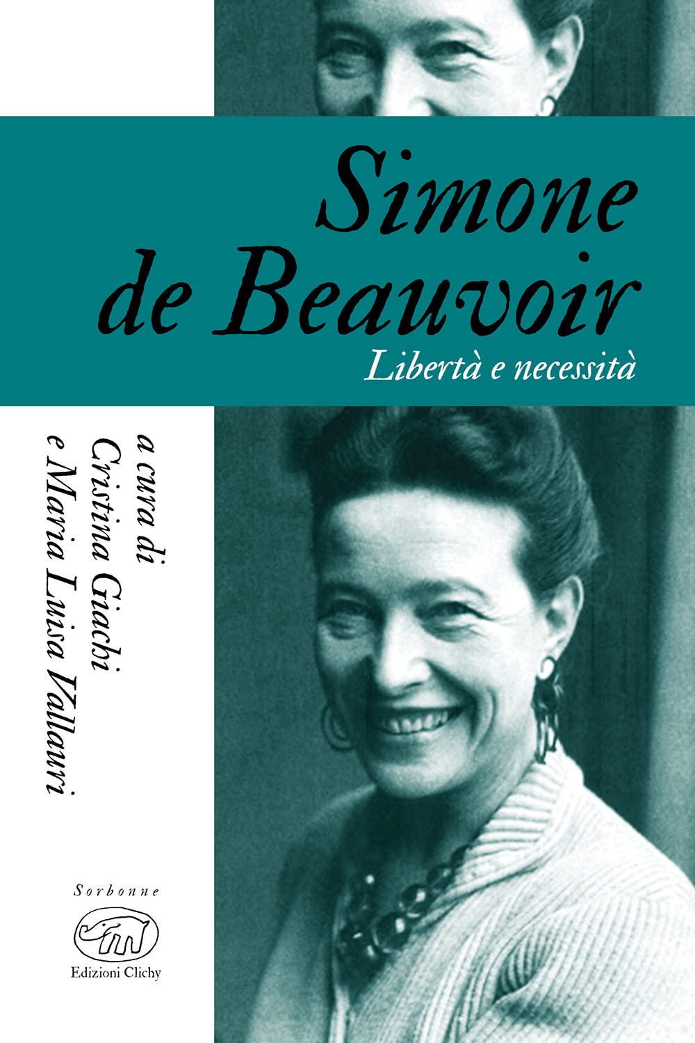 Simone De Beauvoir. Libertà e necessità (Sorbonne) Philosophy