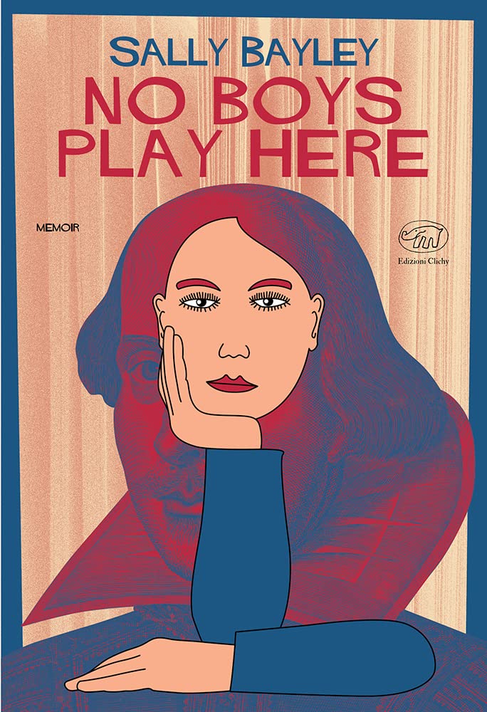 No boys play here. Ediz. italiana (Rive Gauche) Personalities
