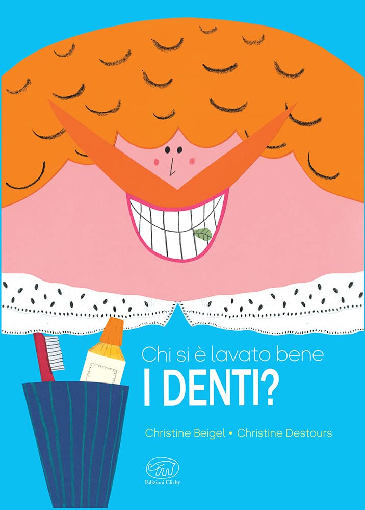 Chi si è lavato bene i denti? Ediz. a colori book