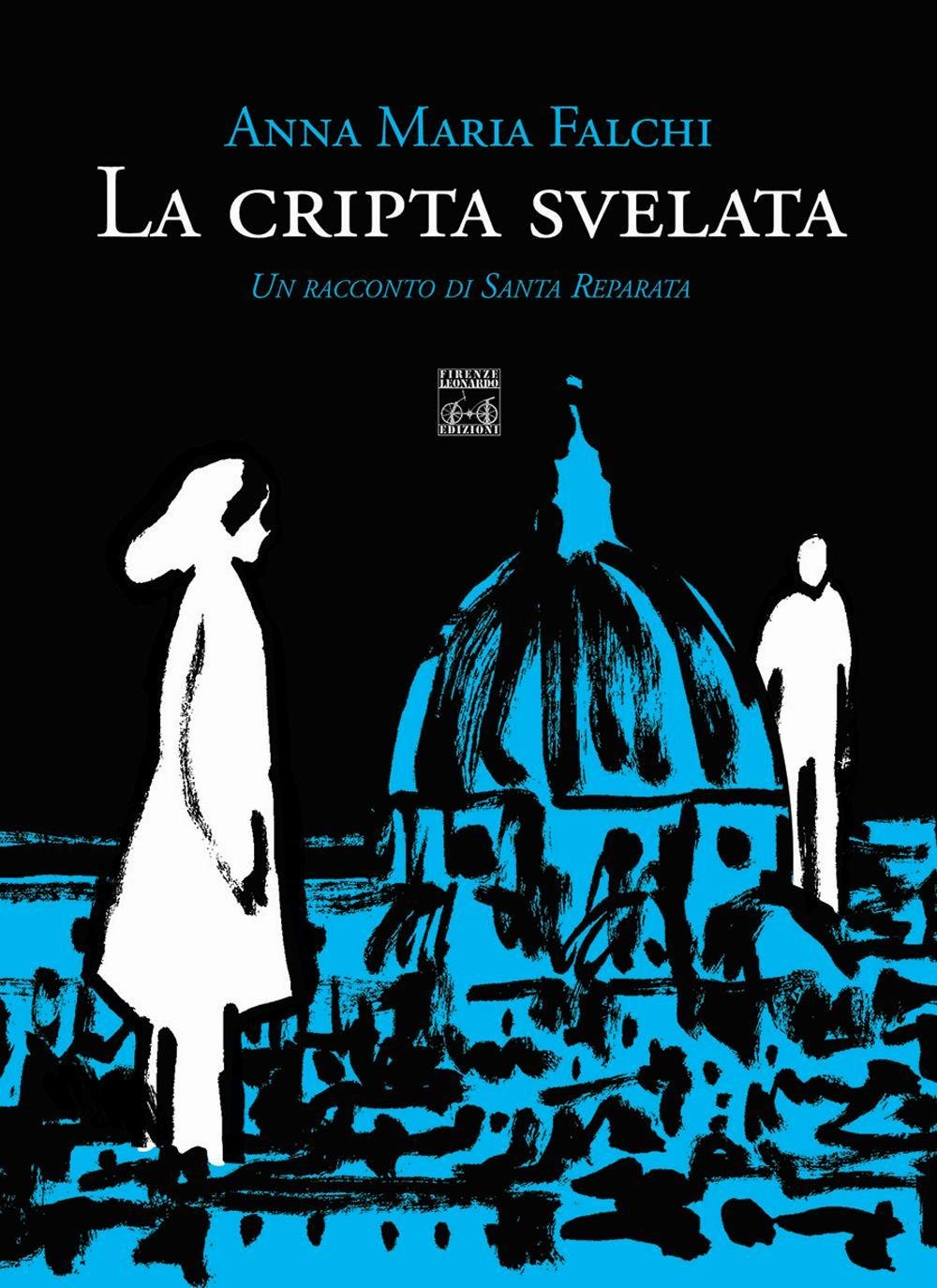 La cripta svelata. Un racconto di Santa Reparata book