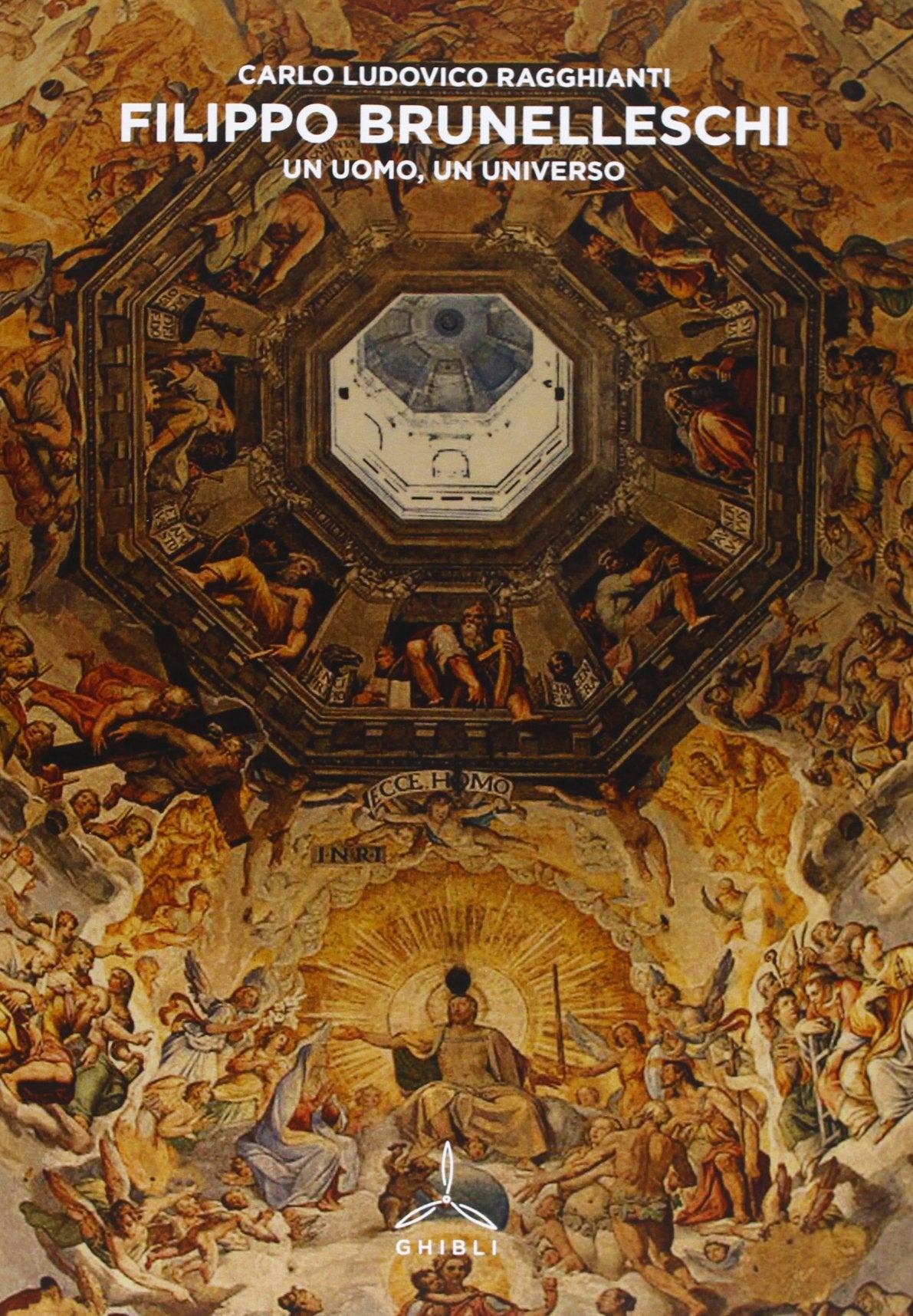 Filippo Brunelleschi. Un uomo, un universo. Ediz. illustrata book