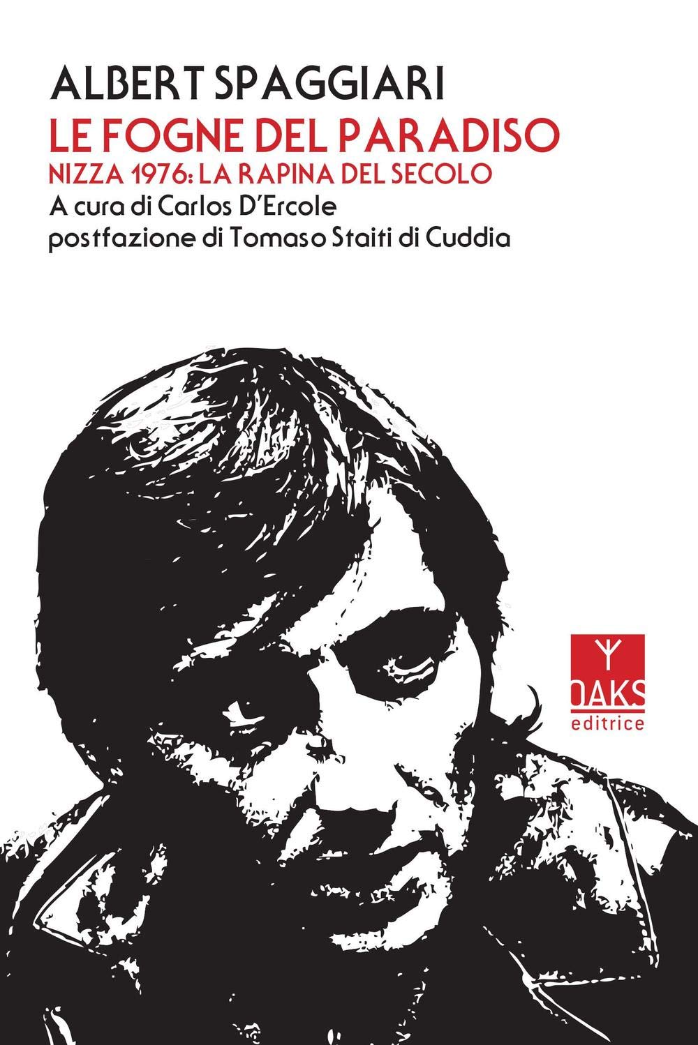 Le fogne del paradiso. Nizza 1976: la rapina del secolo book