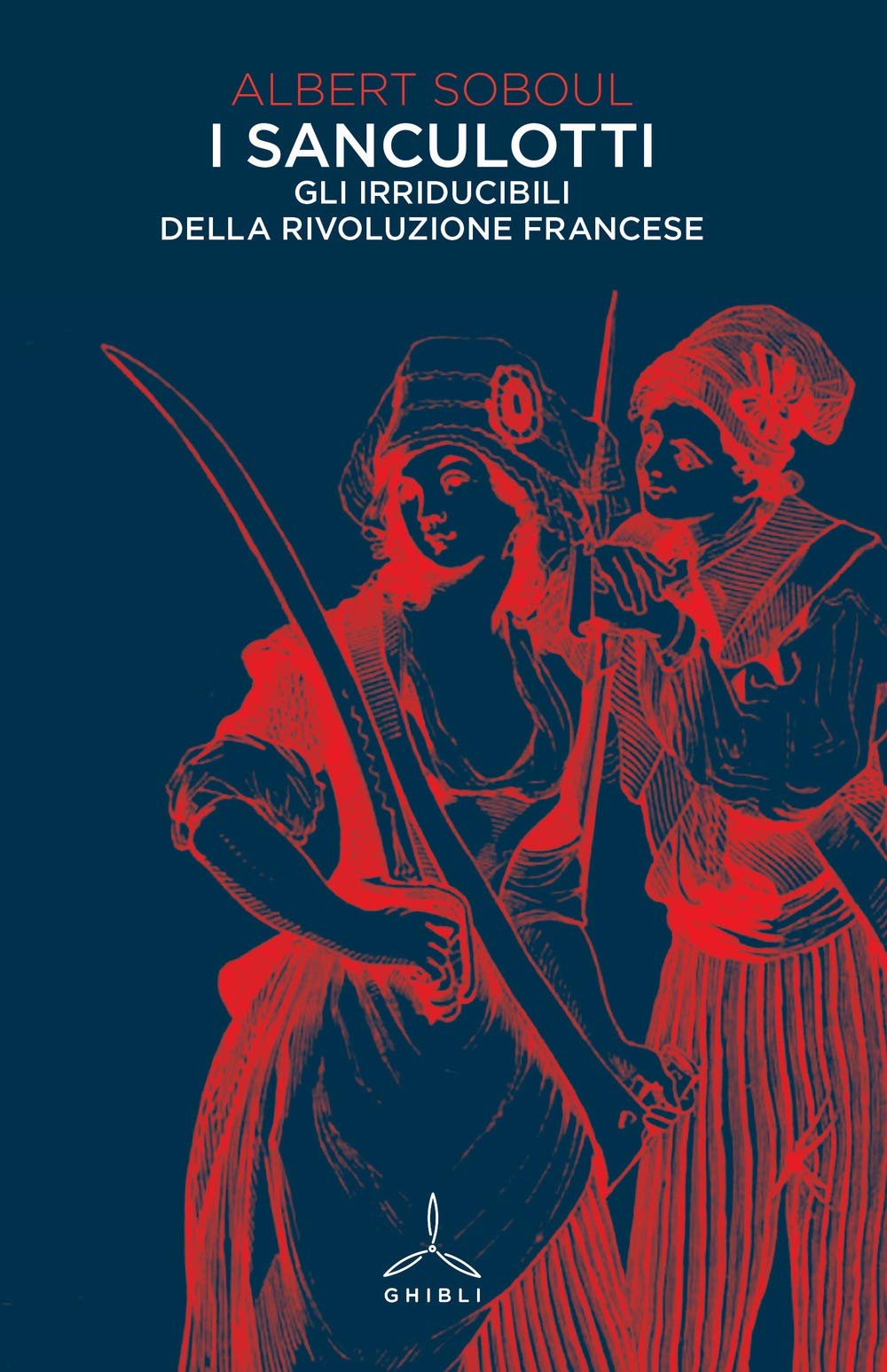 I sanculotti. Gli irriducibili della rivoluzione francese book