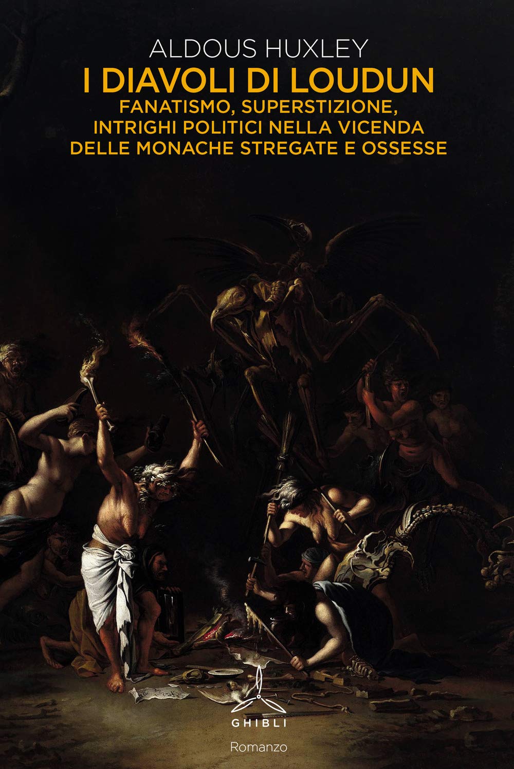 I diavoli di Loudun. Fanatismo, superstizione, intrighi politici nella vicenda delle monache stregate e ossesse Historical Fiction