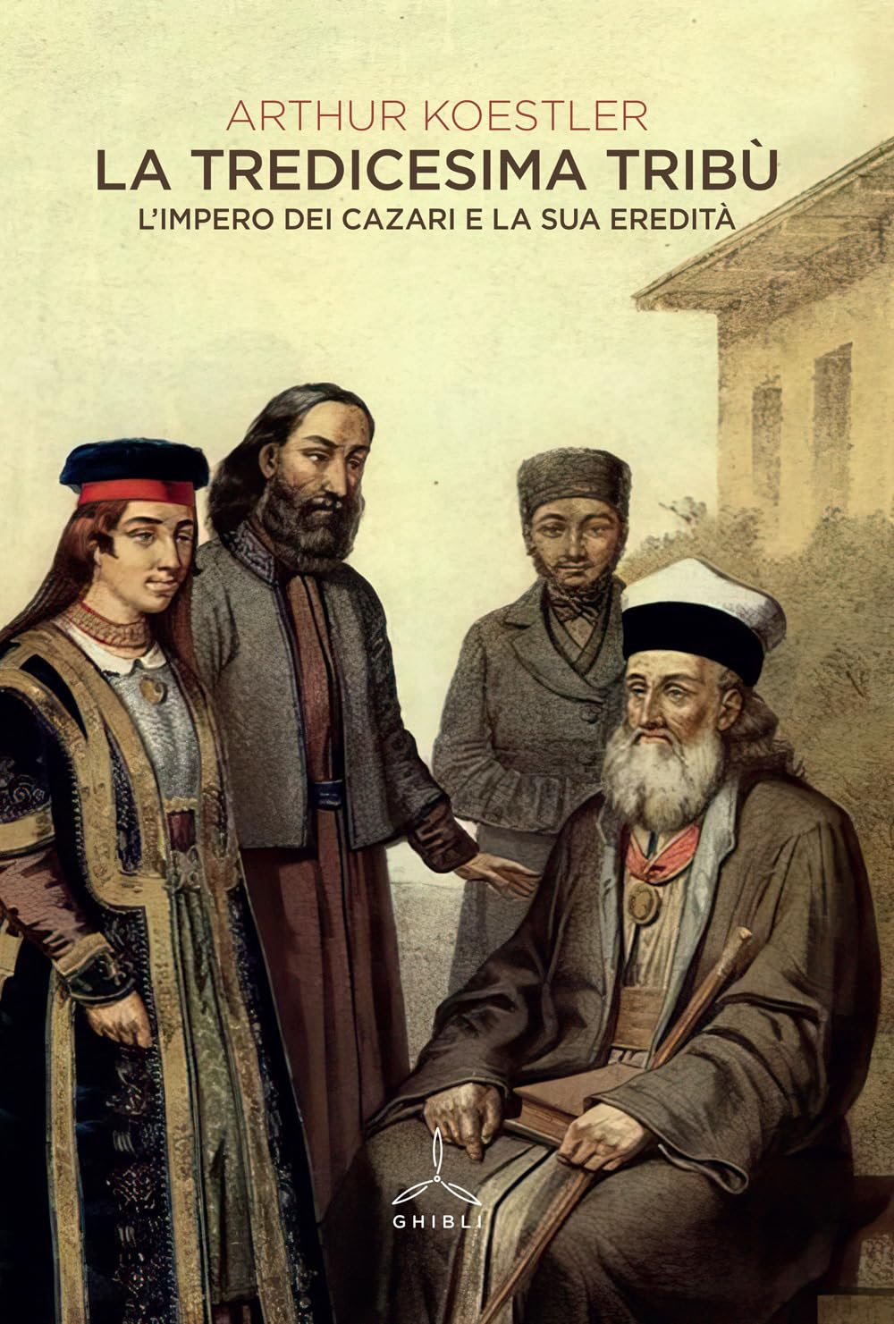 La tredicesima tribù. L'Impero dei cazari e la sua eredità Books