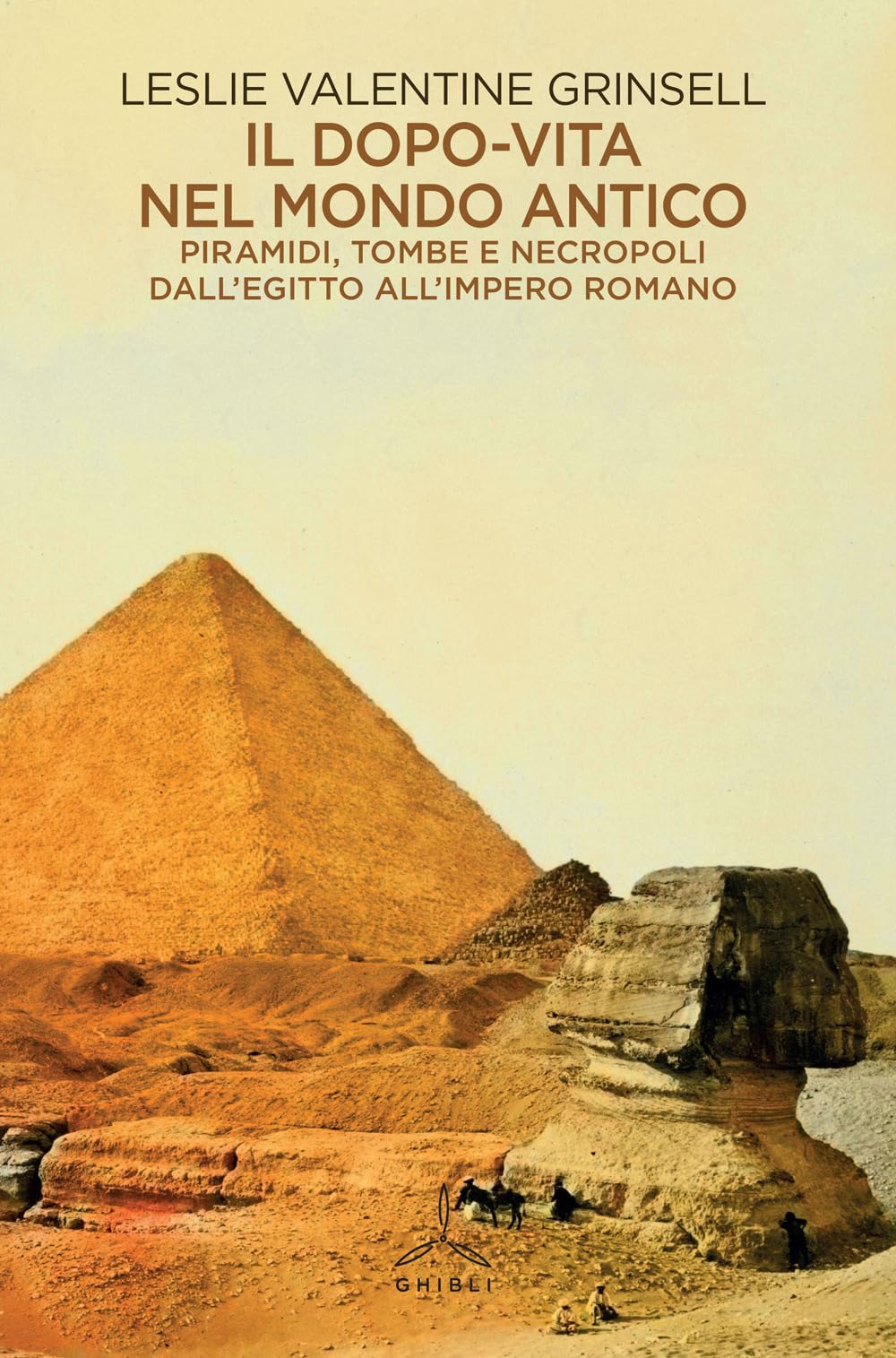 Il dopo-vita nel mondo antico. Piramidi, tombe e necropoli dall'Egitto all'Impero romano Death & Mourning