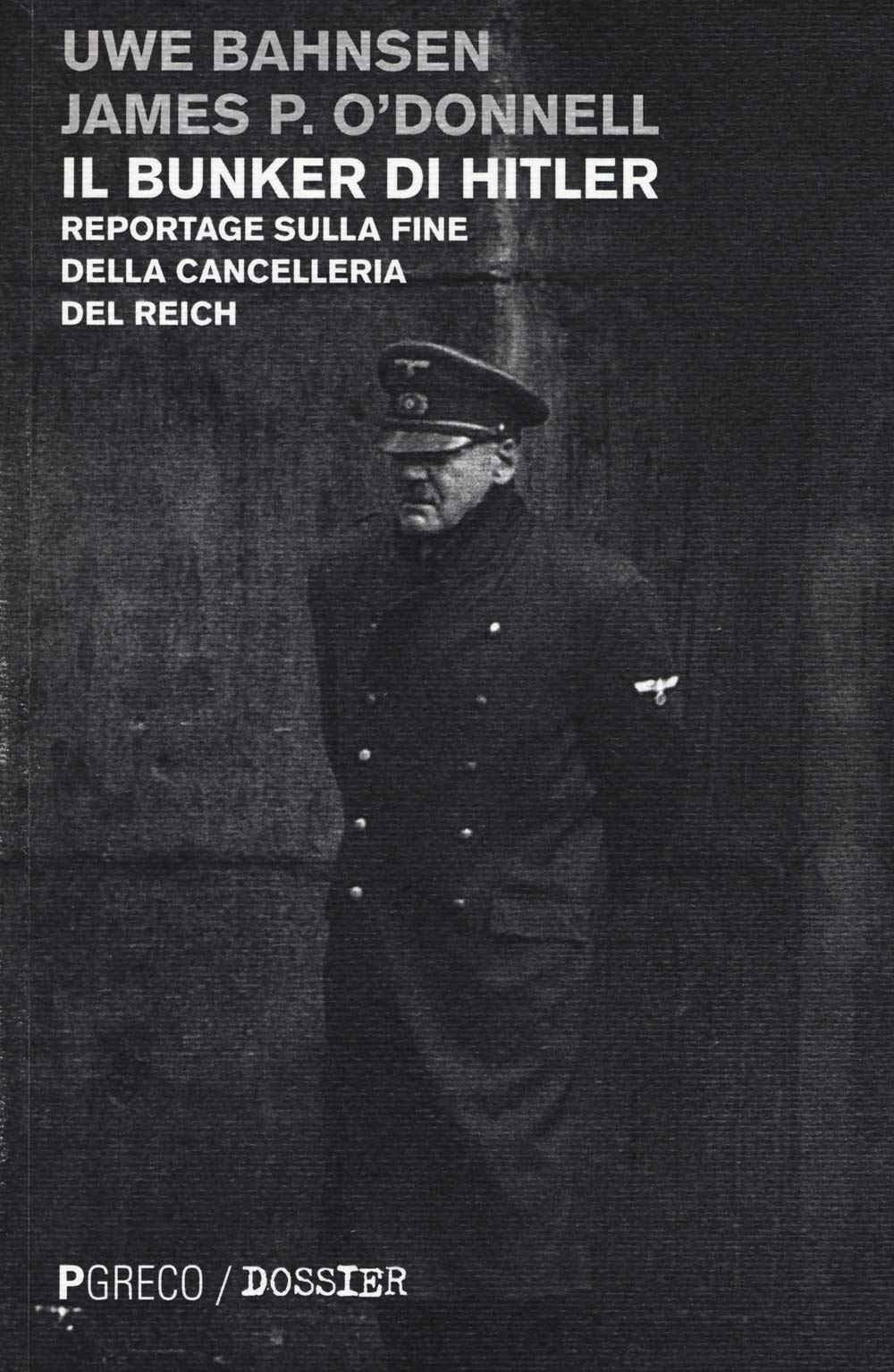Il bunker di Hitler. Reportage sulla fine della Cancelleria del Reich book