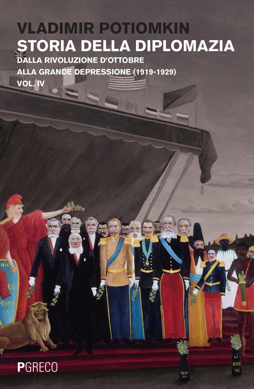 Storia della diplomazia. Dalla rivoluzione d'ottobre alla grande depressione (1919-1929) (Vol. 4) book