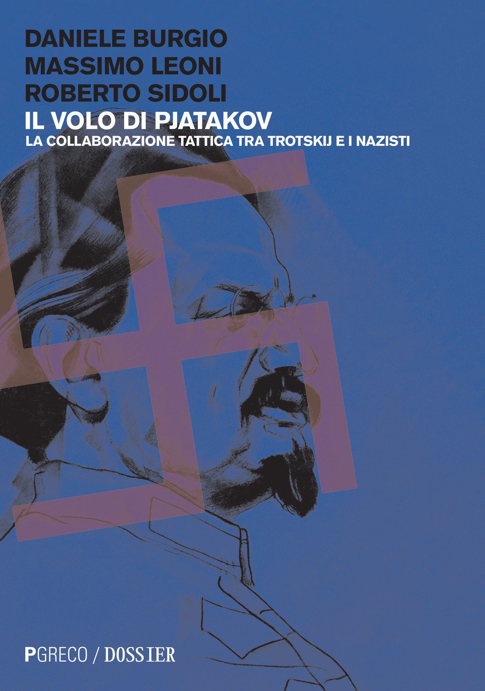 Il volo di Pjatakov. La collaborazione tattica tra Trotskij e i nazisti book