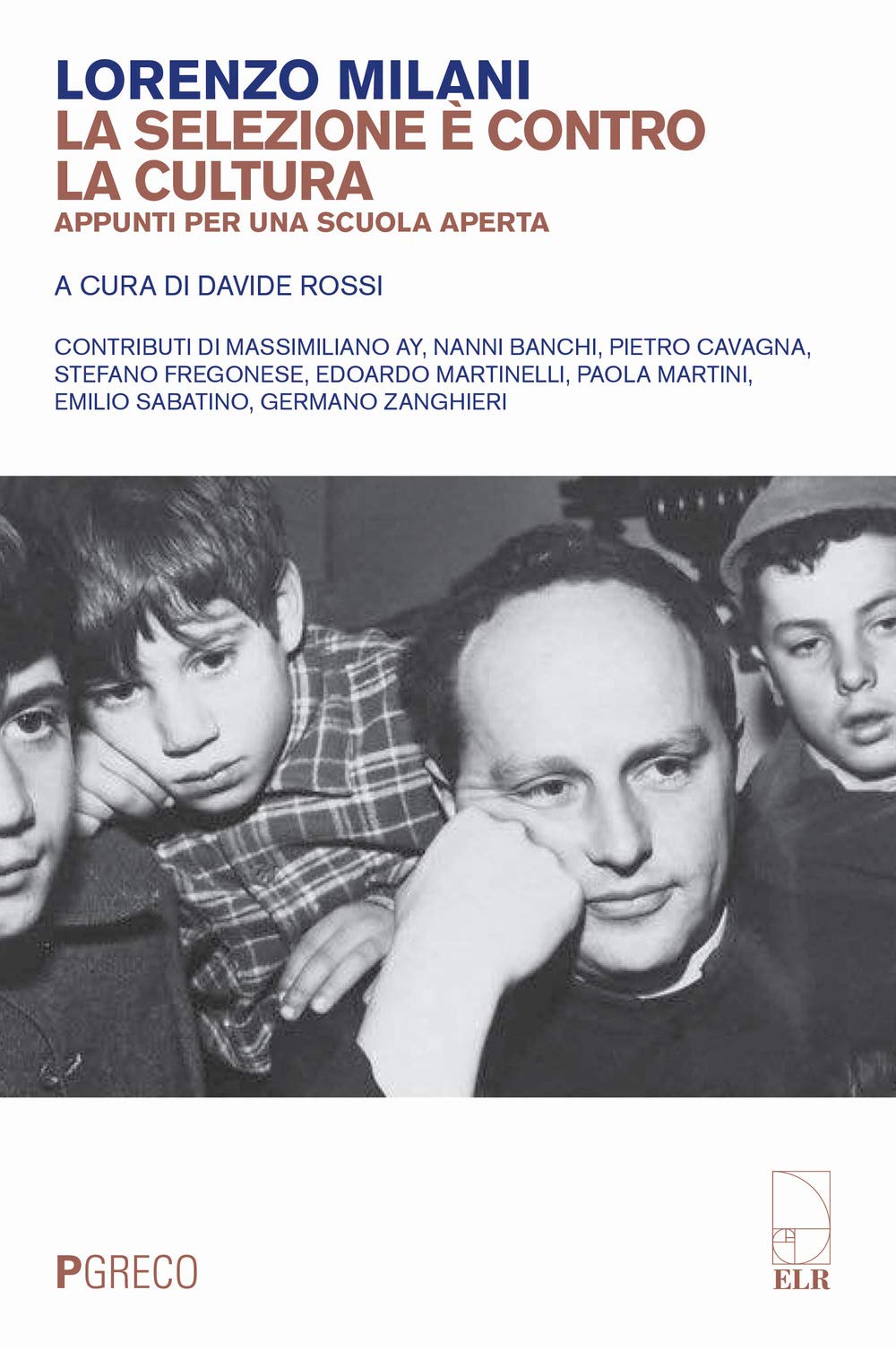 La selezione è contro la cultura. Appunti per una scuola aperta Education & Training