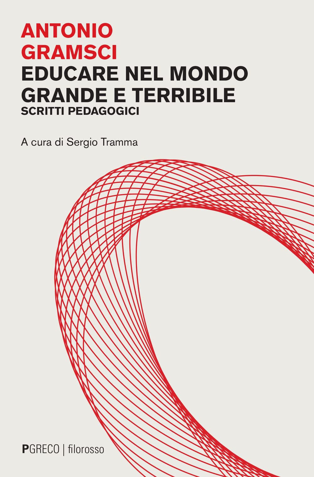 Educare nel mondo grande e terribile. Scritti pedagogici book
