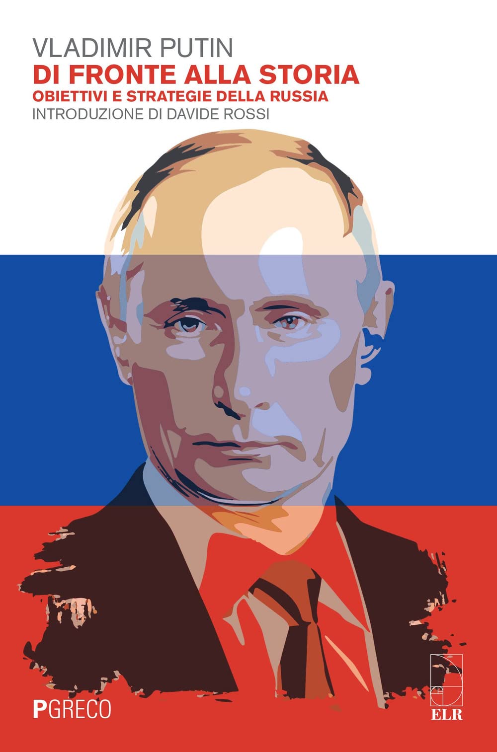 Di fronte alla storia. Obiettivi e strategie della Russia Essays & Short Stories