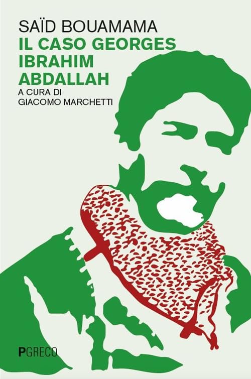Il caso Georges Ibrahim Abdallah book