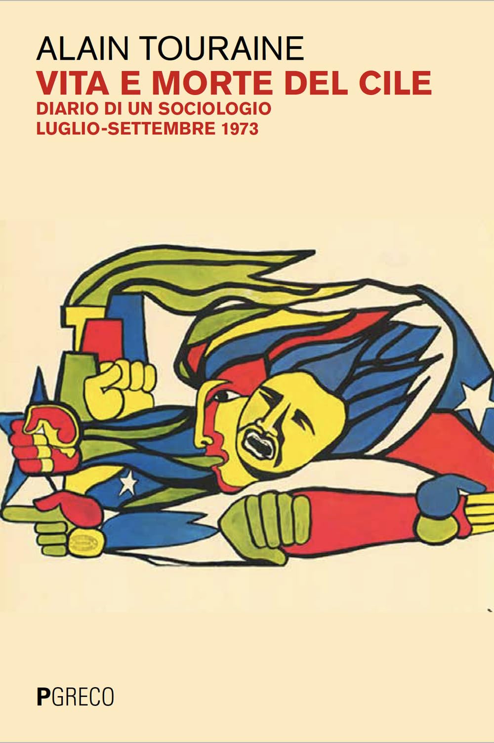 Vita e morte del Cile popolare. Diario di un sociologo. Luglio-settembre 1973 Social Sciences