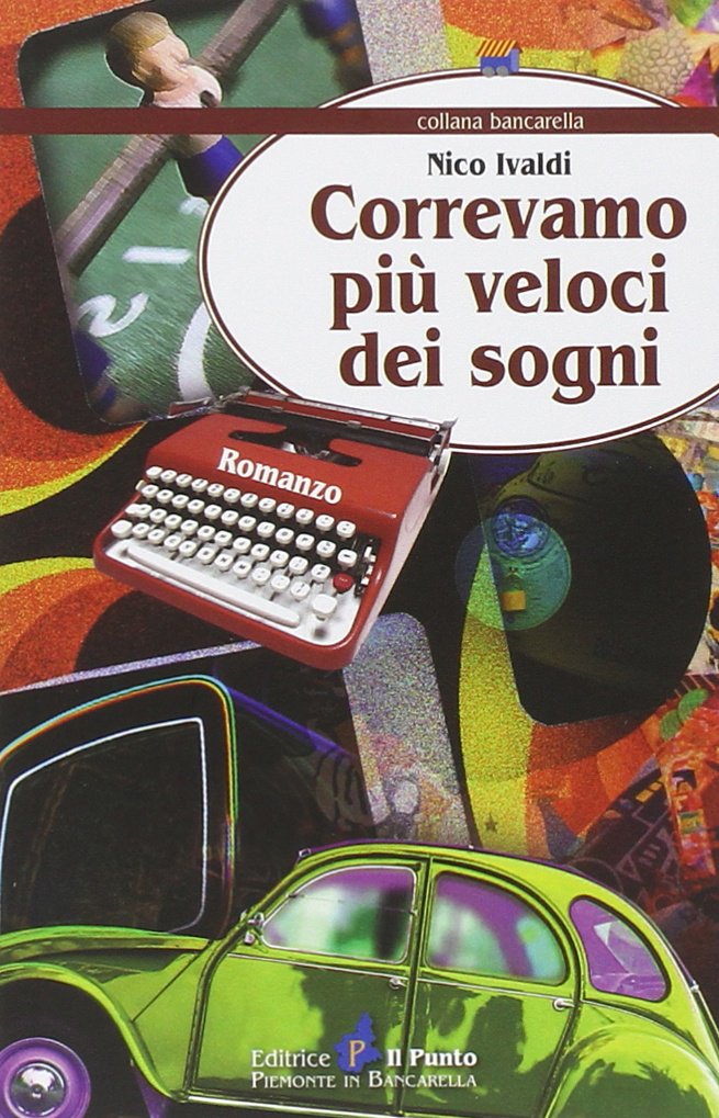 Correvamo più veloci dei sogni Contemporary literature