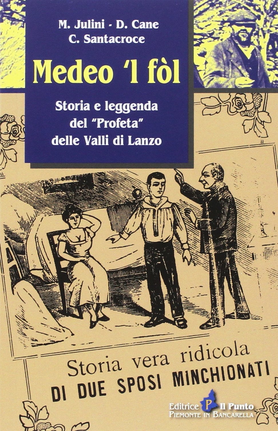 Medeo 'l fòl. Storia e leggenda del «profeta» delle valli di Lanzo book